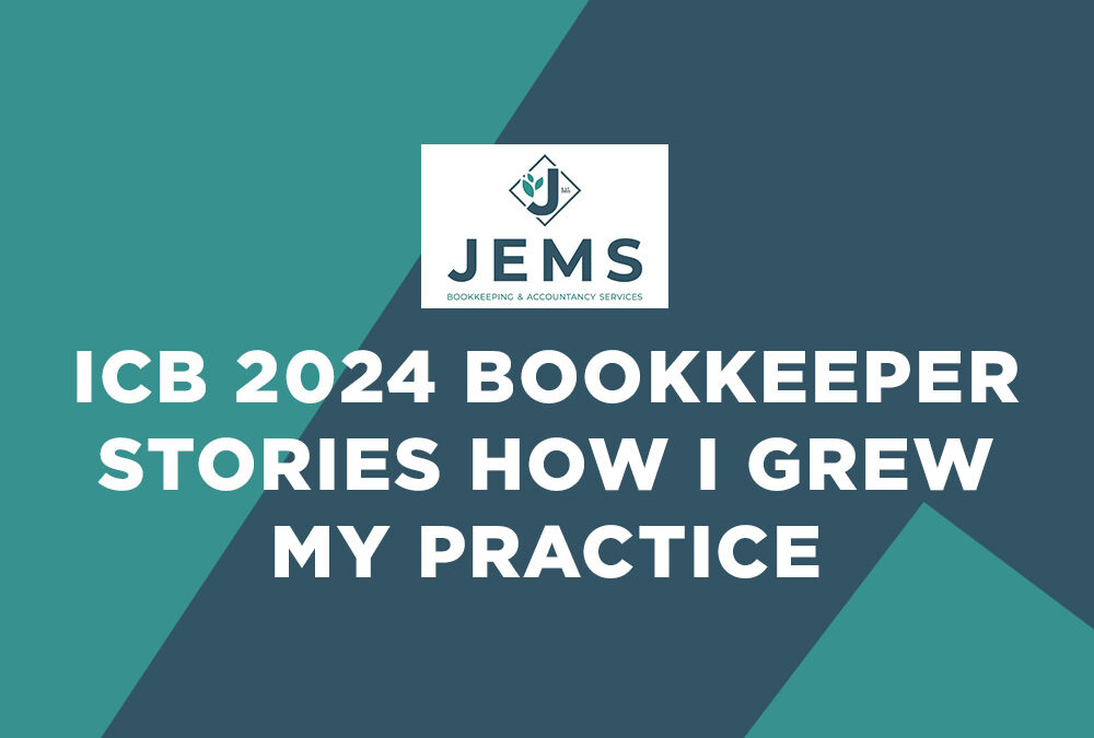 ICB 2024 Bookkeeper Stories How I grew my practice